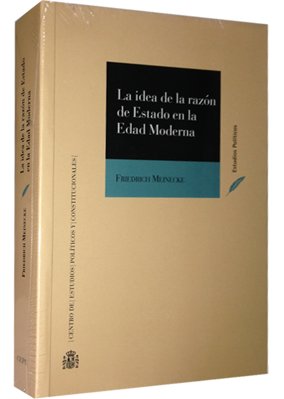 LA IDEA DE LA RAZÓN DE ESTADO EN LA EDAD MODERNA