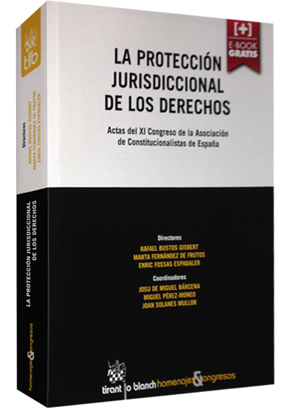LA PROTECCIÓN JURISDICCIONAL DE LOS DERECHOS