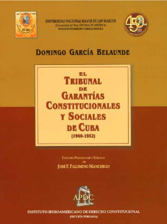 EL TRIBUNAL DE GARANTÍAS CONSTITUCIONALES Y SOCIALES DE CUBA (1940-1952)