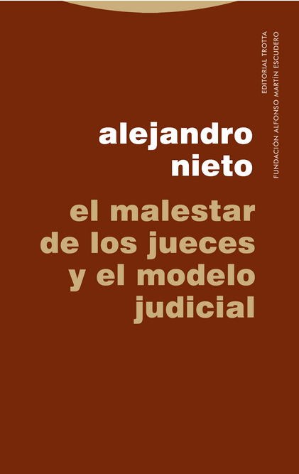 EL MALESTAR DE LOS JUECES Y EL MODELO JUDICIAL