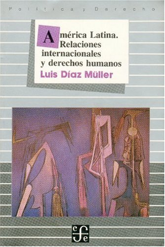 AMÉRICA LATINA. RELACIONES INTERNACIONALES Y DERECHOS HUMANOS