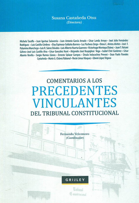 COMENTARIOS A LOS PRECEDENTES VINCULANTES DEL TRIBUNAL CONSTITUCIONAL