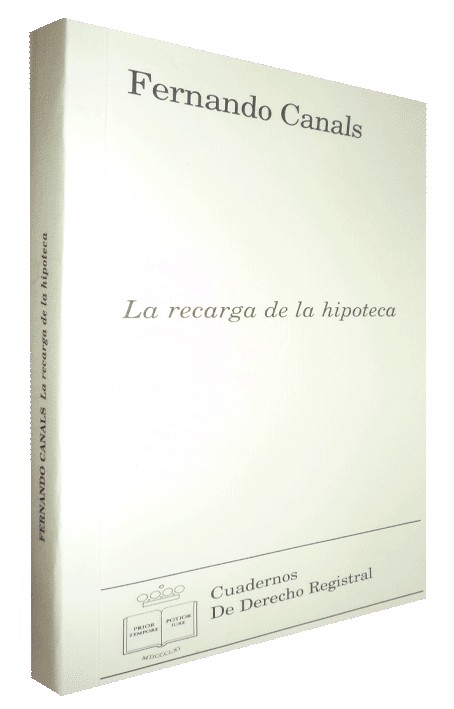 LA RECARGA DE LA HIPOTECA