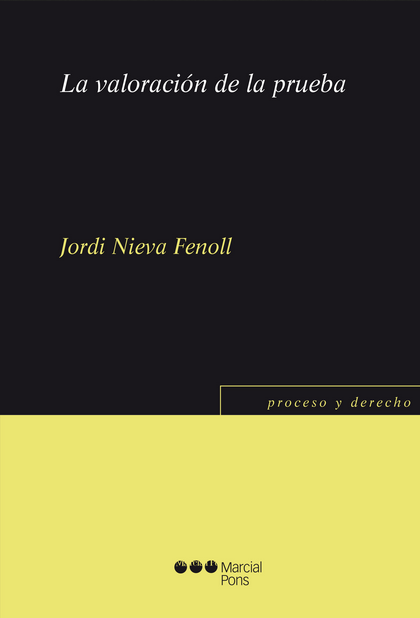 LA VALORACIÓN DE LA PRUEBA