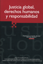JUSTICIA GLOBAL, DERECHOS HUMANOS Y RESPONSABILIDAD