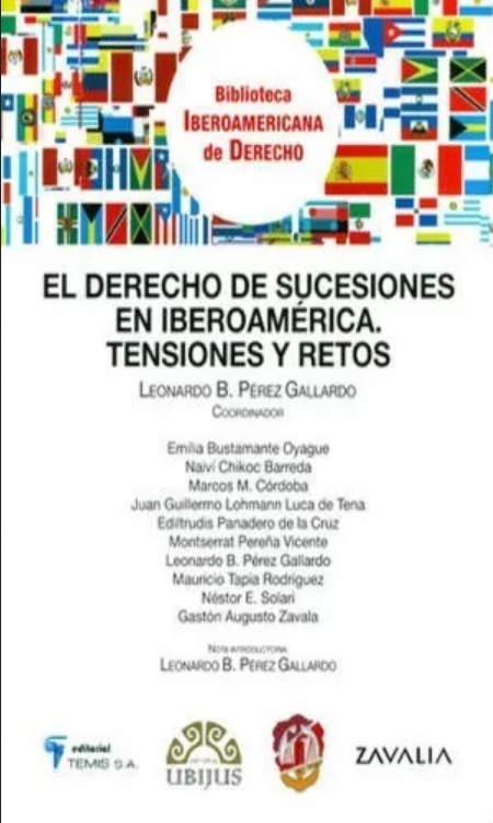 EL DERECHO DE SUCESIONES EN IBEROAMERICA. TENSIONES Y RETOS