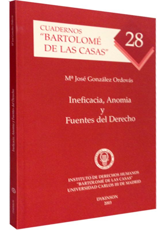 INEFICACIA, ANOMIA Y FUENTES DEL DERECHO
