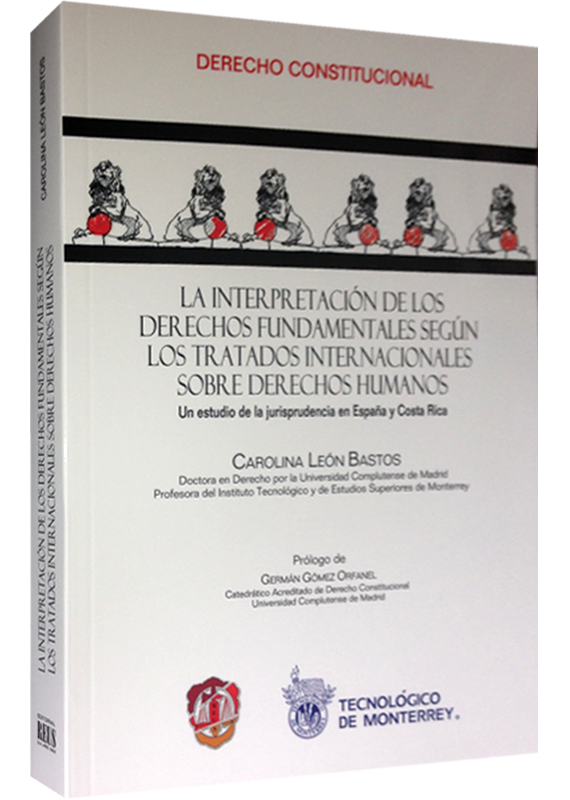 LA INTERPRETACIÓN DE LOS DERECHOS FUNDAMENTALES SEGÚN LOS TRATADOS INTERNACIONALES SOBRE DD.HH.