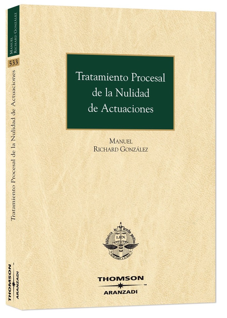 TRATAMIENTO PROCESAL DE LA NULIDAD DE ACTUACIONES