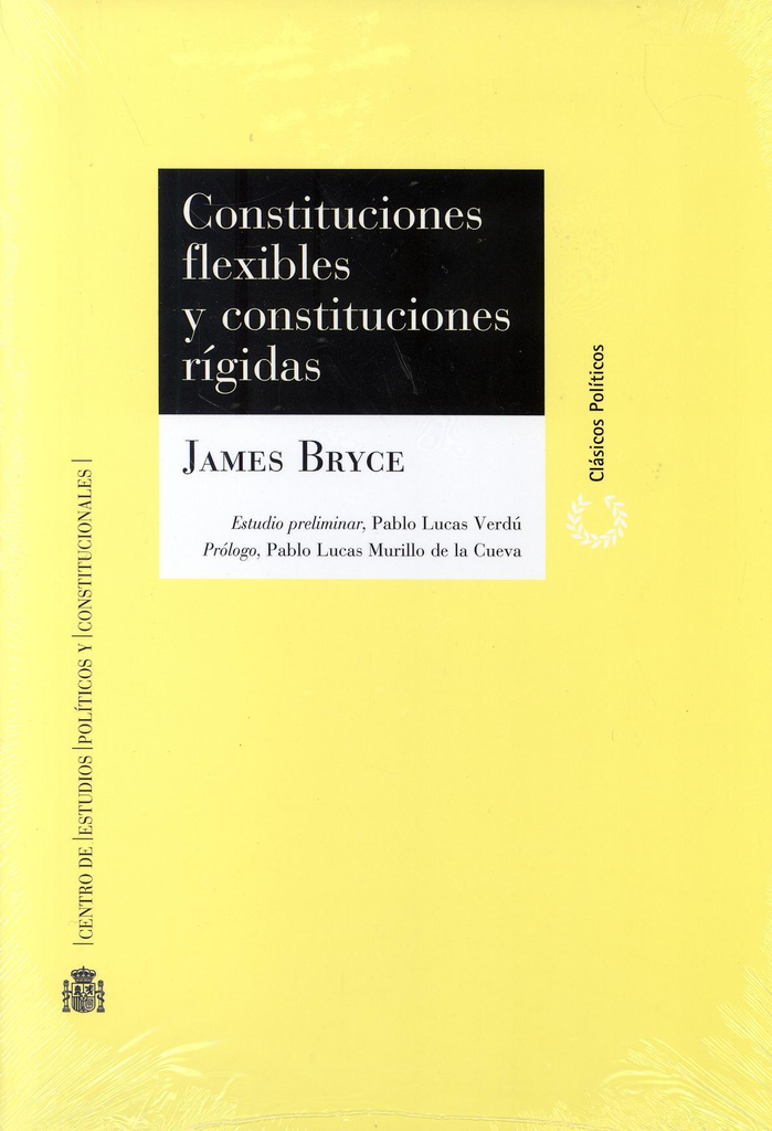 CONSTITUCIONES FLEXIBLES Y CONSTITUCIONES RÍGIDAS