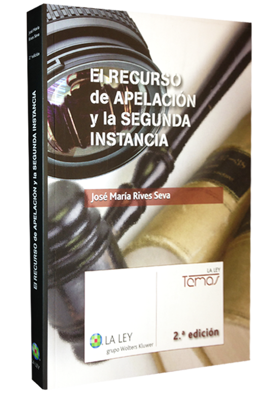 EL RECURSO DE APELACIÓN Y LA SEGUNDA INSTANCIA