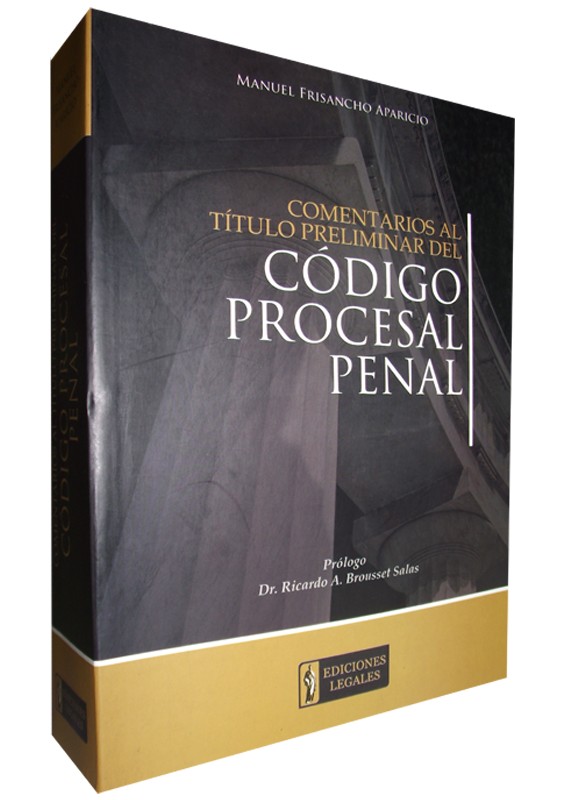 COMENTARIOS AL TITULO PRELIMINAR DEL CODIGO PROCESAL PENAL