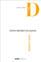 CÓMO DECIDEN LOS JUECES