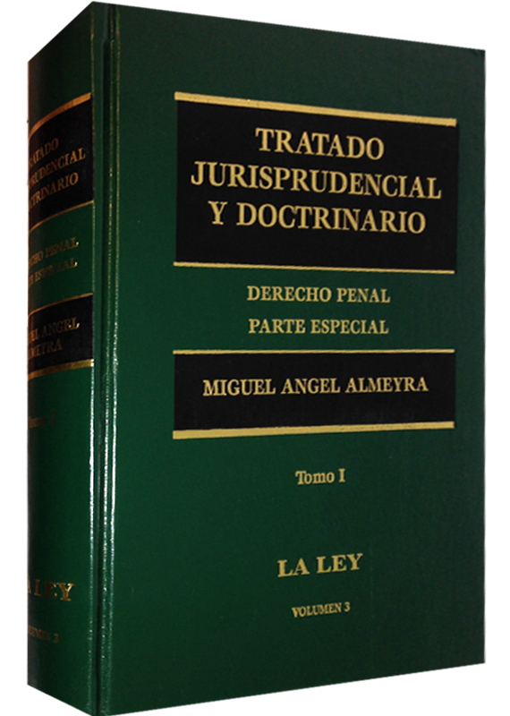 TRATADO JURISPRUDENCIAL Y DOCTRINARIO, I