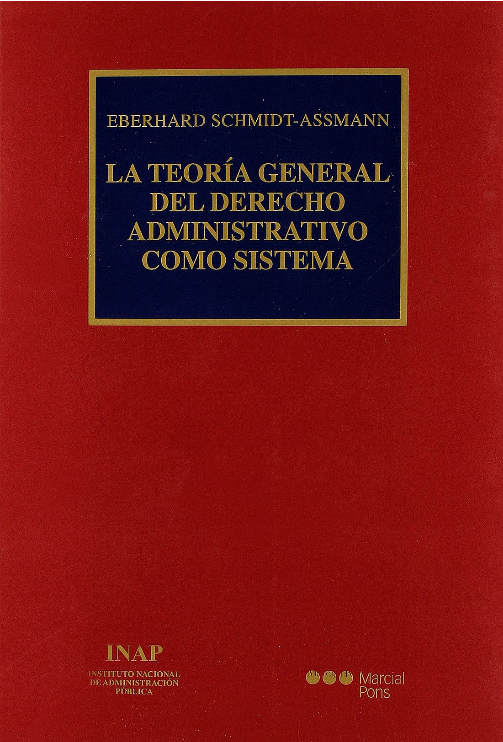 LA TEORÍA GENERAL DEL DERECHO ADMINISTRATIVO COMO SISTEMA