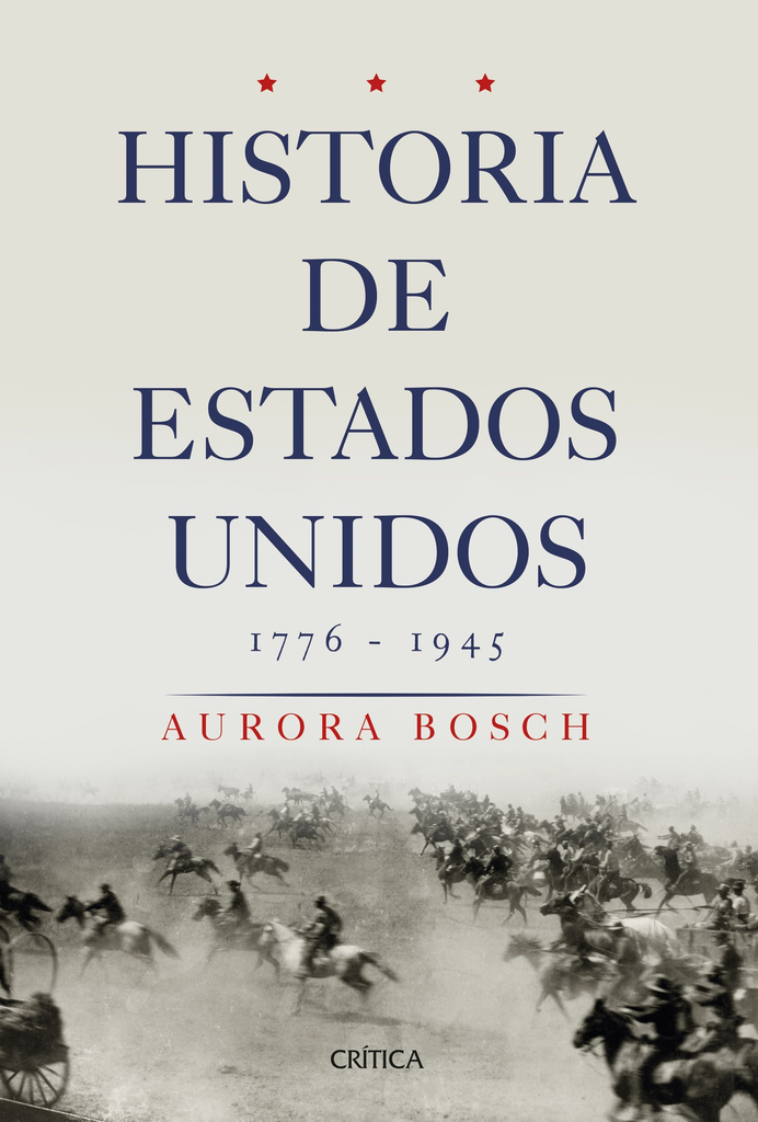 HISTORIA DE LOS ESTADOS UNIDOS 1776 - 1945