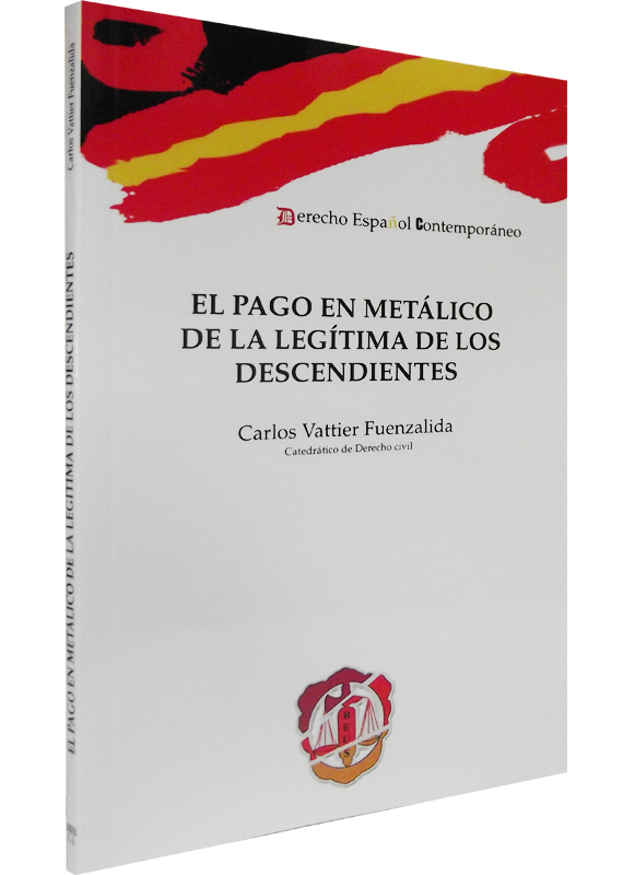 EL PAGO EN METÁLICO DE LA LEGÍTIMA DE LOS DESCENDIENTES