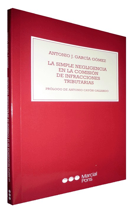 LA SIMPLE NEGLIGENCIA EN LA COMISIÓN DE INFRACCIONES TRIBUTARIAS