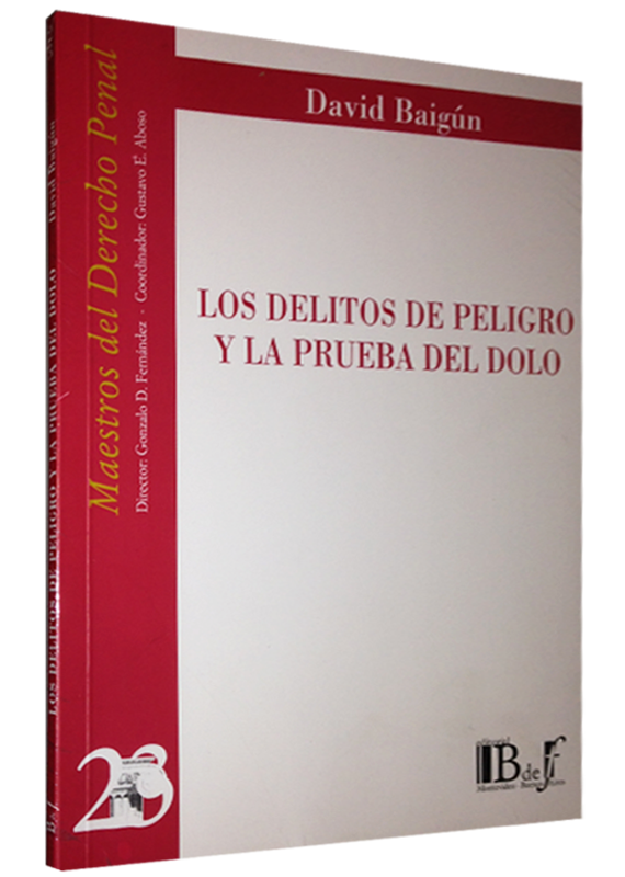 LOS DELITOS DE PELIGRO Y LA PRUEBA DEL DOLO
