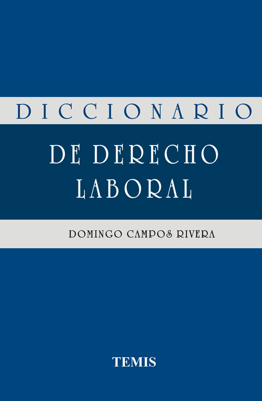 DICCIONARIO DE DERECHO LABORAL