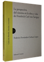 LA PERSPECTIVA DEL SISTEMA EN LA OBRA Y VIDA DE FRIEDRICH CARL VON SAVIGNY