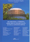 DIGNIDAD DE LA PERSONA, DERECHOS FUNDAMENTALES, JUSTICIA CONSTITUCIONAL