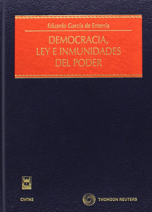DEMOCRACIA, LEY E INMUNIDADES DEL PODER