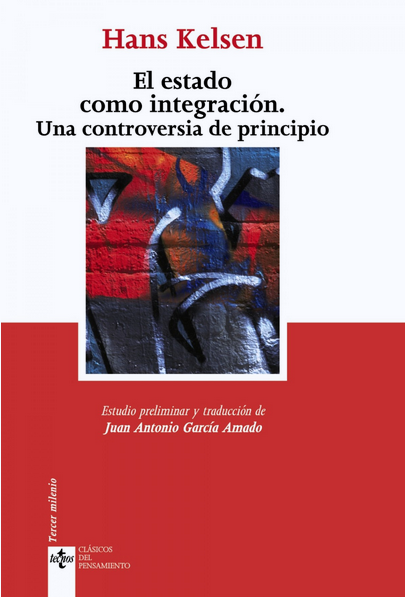 EL ESTADO COMO INTEGRACIÓN. UNA CONTROVERSIA DE PRINCIPIO