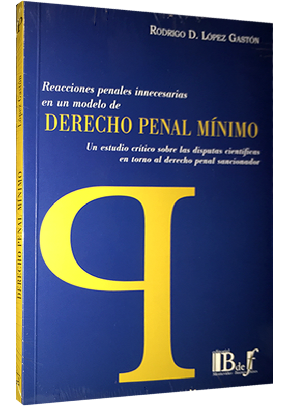 REACCIONES PENALES INNECESARIAS EN UN MODELO DE DERECHO PENAL MÍNIMO