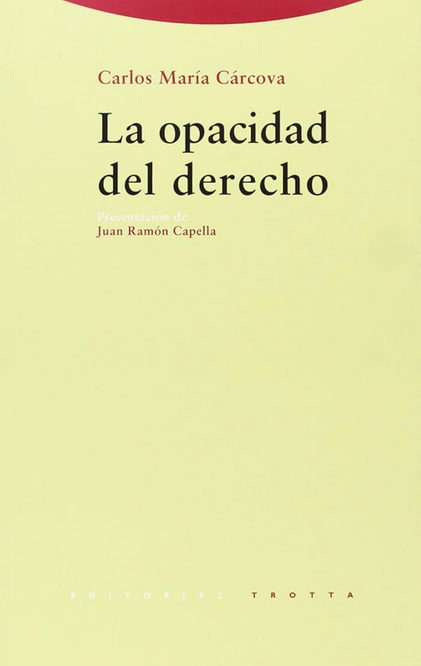 LA OPACIDAD DEL DERECHO
