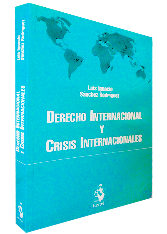 DERECHO INTERNACIONAL Y CRISIS INTERNACIONALES