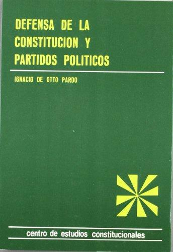 DEFENSA DE LA CONSTITUCIÓN Y PARTIDOS POLÍTICOS