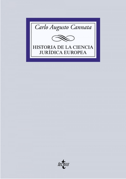 HISTORIA DE LA CIENCIA JURÍDICA EUROPEA