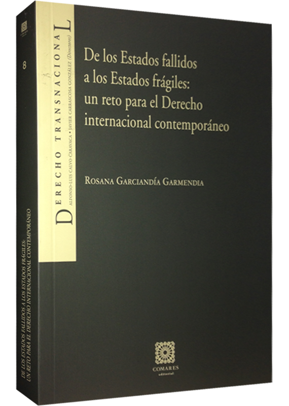 DE LOS ESTADOS FALLIDOS A LOS ESTADOS FRÁGILES