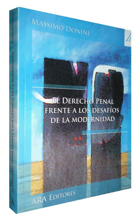 EL DERECHO PENAL FRENTE A LOS DESAFÍOS DE LA MODERNIDAD