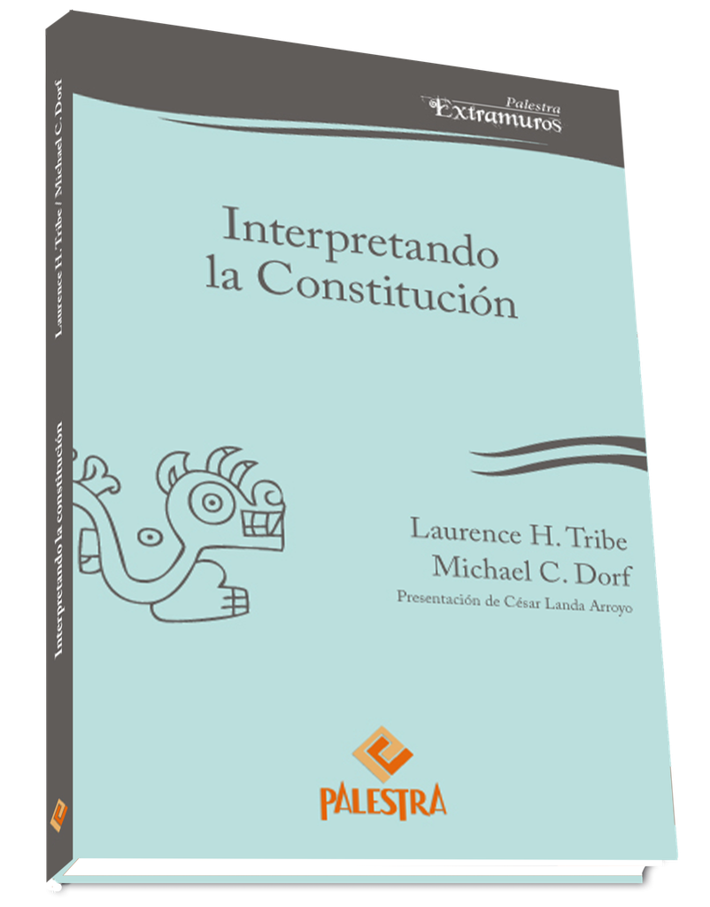 INTERPRETANDO LA CONSTITUCIÓN