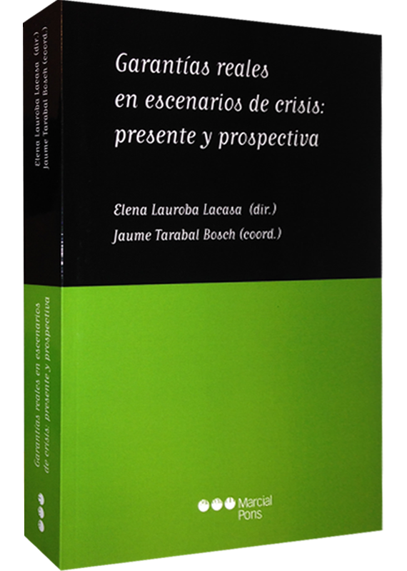 GARANTÍAS REALES EN ESCENARIOS DE CRISIS