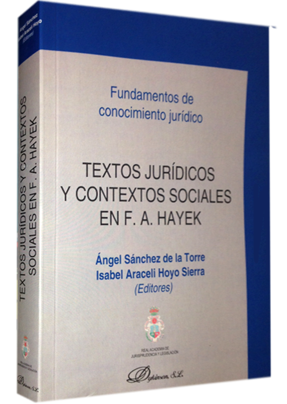 TEXTOS JURÍDICOS Y CONTEXTOS SOCIALES EN F.A. HAYEK