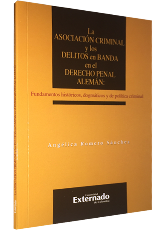 LA ASOCIACIÓN CRIMINAL Y LOS DELITOS EN BANDA EN EL DERECHO PENAL ALEMÁN