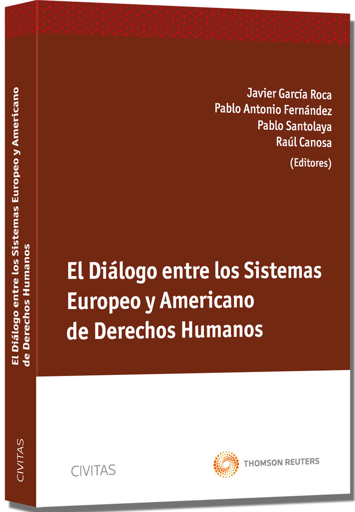 EL DIÁLOGO ENTRE LOS SISTEMAS EUROPEO Y AMERICANO DE DERECHOS HUMANOS