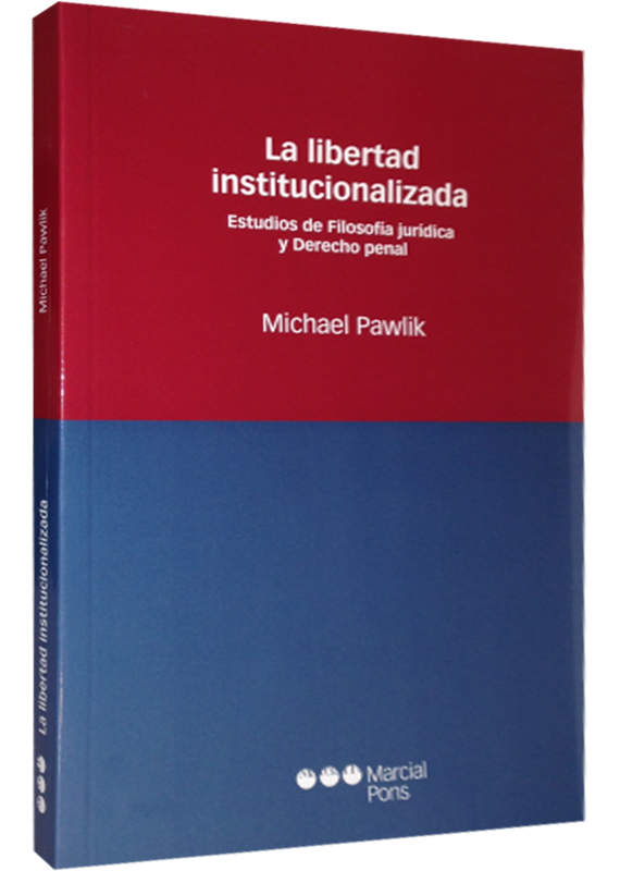 LA LIBERTAD INSTITUCIONALIZADA