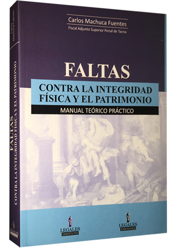 FALTAS CONTRA LA INTEGRIDAD FÍSICA Y EL PATRIMONIO