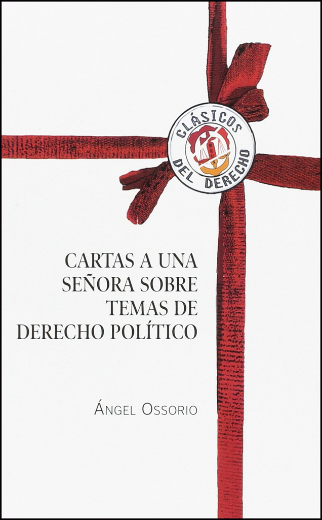 CARTAS A UNA SEÑORA SOBRE TEMAS DE DERECHO POLÍTICO