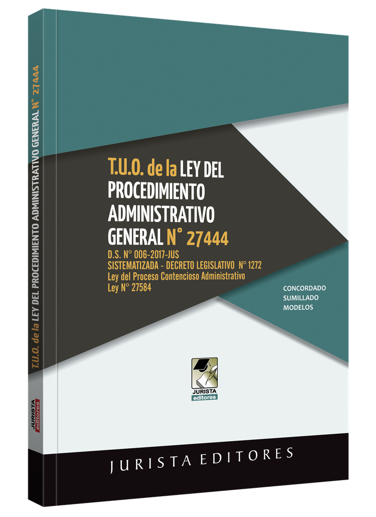 T.U.O. DE LA LEY Nº 27444 DEL PROCEDIMIENTO ADMINISTRATIVO GENERAL