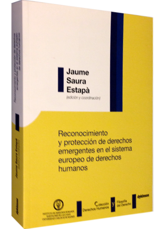 RECONOCIMIENTO Y PROTECCIÓN DE DERECHOS EMERGENTES EN EL SISTEMA EUROPEO DE DERECHOS HUMANOS