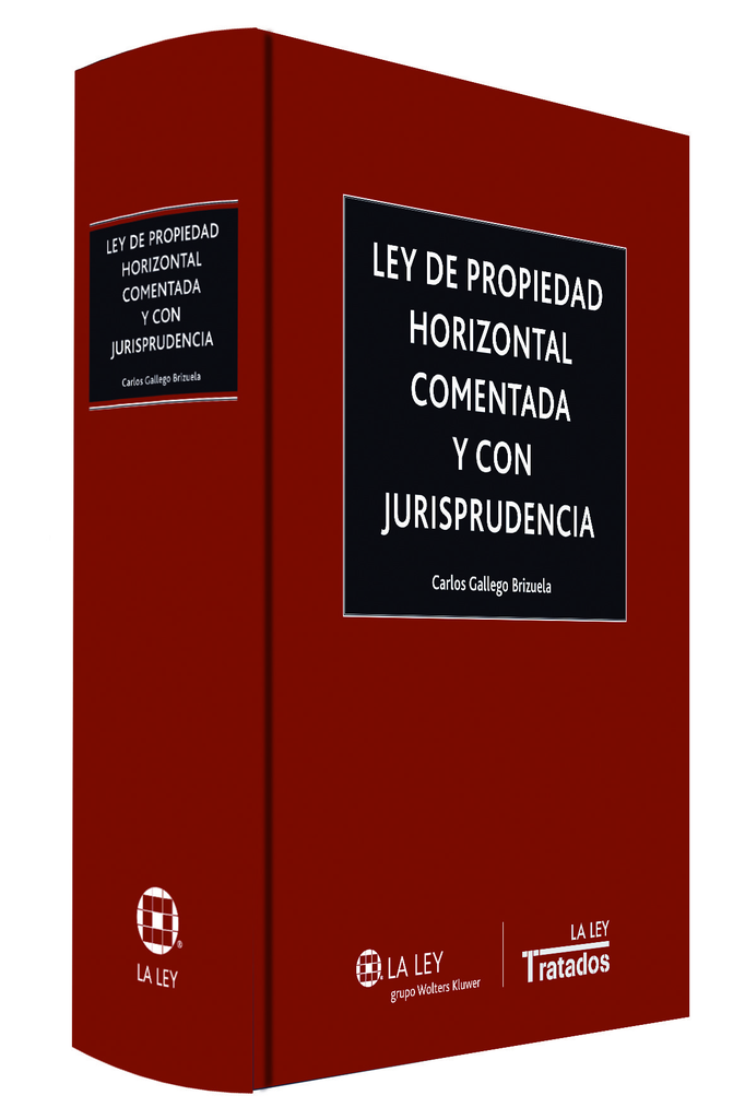 LEY DE PROPIEDAD HORIZONTAL COMENTADA Y CON JURISPRUDENCIA