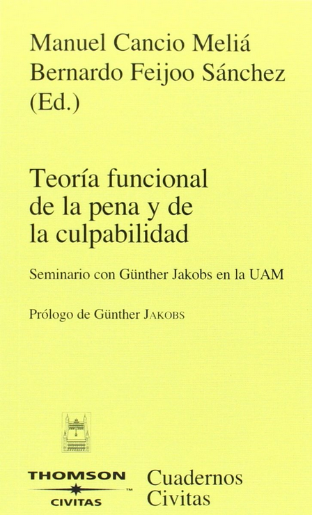 TEORÍA FUNCIONAL DE LA PENA Y DE LA CULPABILIDAD