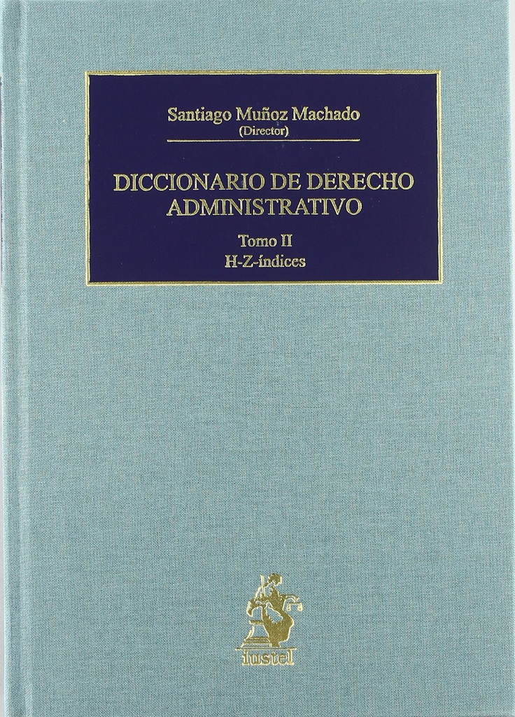 DICCIONARIO DE DERECHO ADMINISTRATIVO (2 tomos)