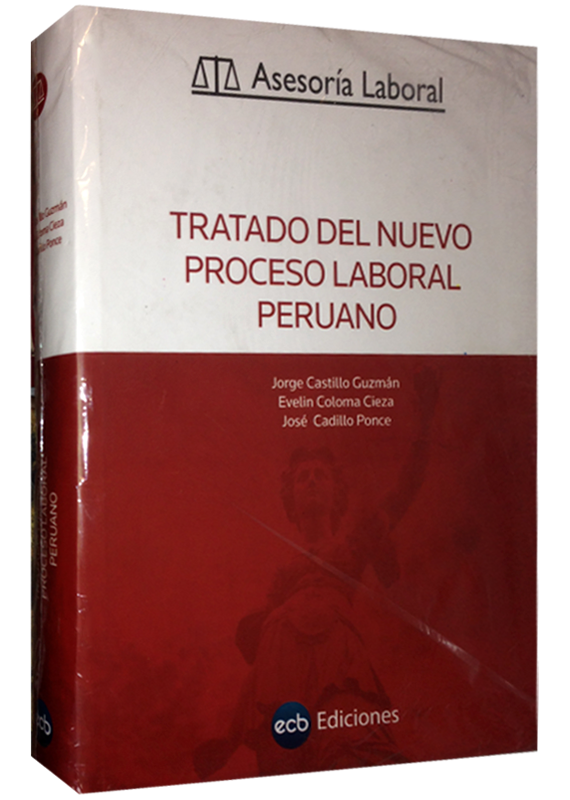 TRATADO DEL NUEVO PROCESO LABORAL PERUANO