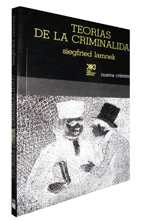 TEORÍAS DE LA CRIMINALIDAD
